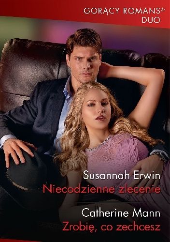 Niecodzienne zlecenie; Zrobię, co zechcesz
