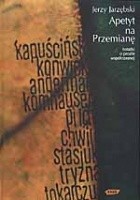 Apetyt na przemianę. Notatki o prozie współczesnej