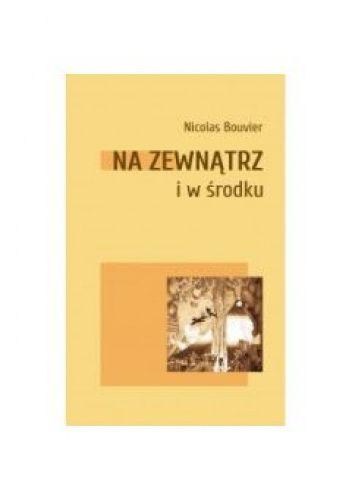 Na zewnątrz i w środku