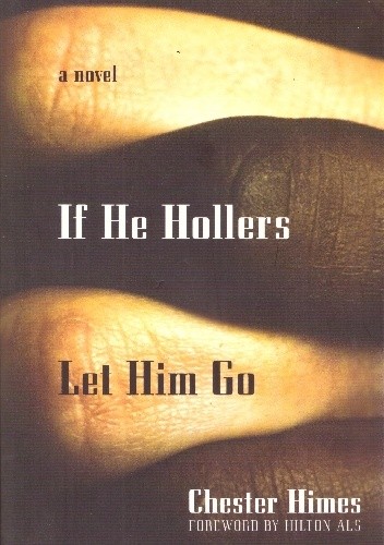 If He Hollers Let Him Go