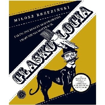 Głaskologia. Faktyczne reguły motywowania i rozumienia motywacji
