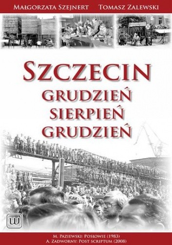 Szczecin: Grudzień - Sierpień - Grudzień