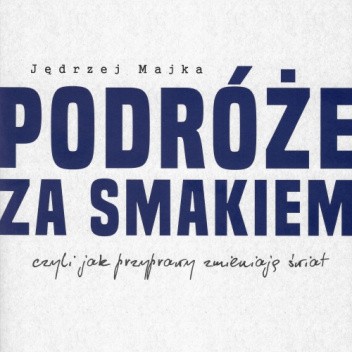 Podróże ze smakiem, czyli jak przyprawy zmieniają świat