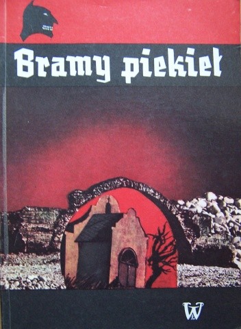 Bramy piekieł. Opowieści o widmach i upiorach