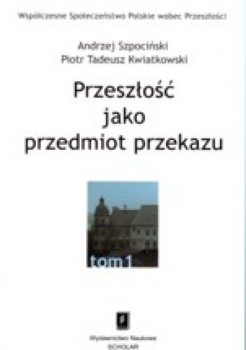 Przeszłość jako przedmiot przekazu