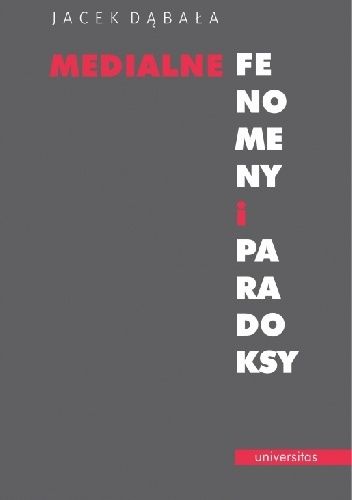 Medialne fenomeny i paradoksy