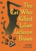 The Cat Who Killed Lilian Jackson Braun: A Parody