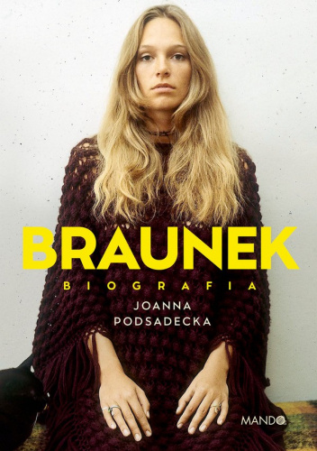 Braunek. Biografia