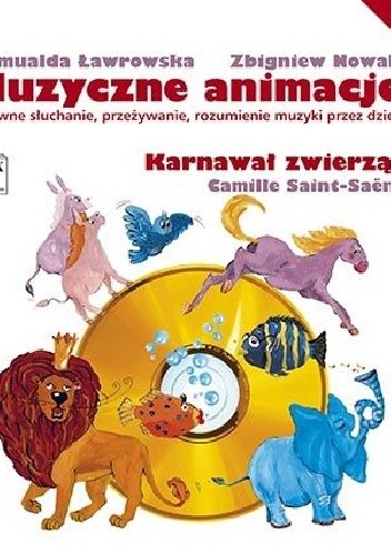 Muzyczne animacje. Aktywne słuchanie, przeżywanie, rozumienie muzyki przez dzieci