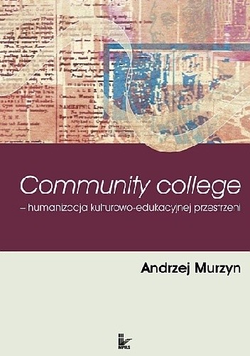 Community College - humanizacja kulturowo-edukacyjnej przestrzeni