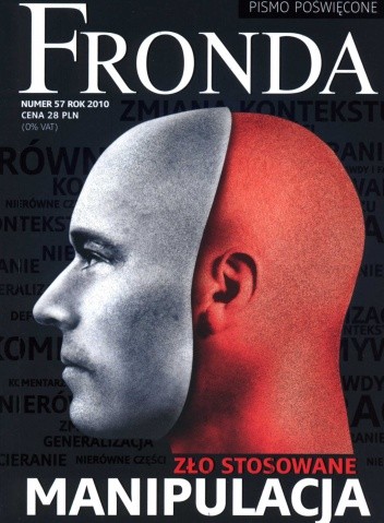 Fronda nr 57 zima 2010. Manipulacja