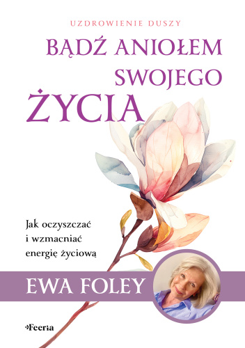 Bądź aniołem swojego życia