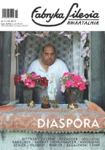 Fabryka Silesia nr 3(10)2015 - DIASPORA