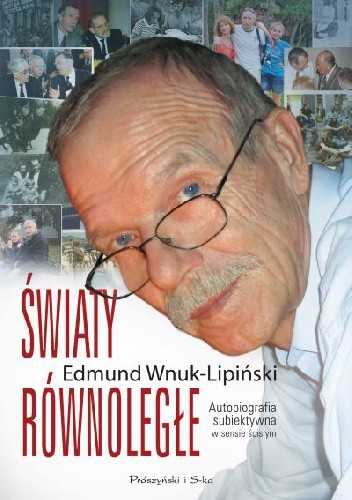 Światy równoległe. Autobiografia subiektywna w sensie ścisłym