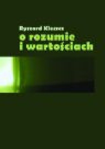 O rozumie i wartościach