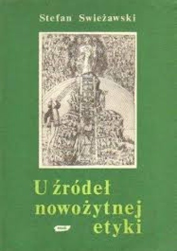 U źródeł nowożytnej etyki