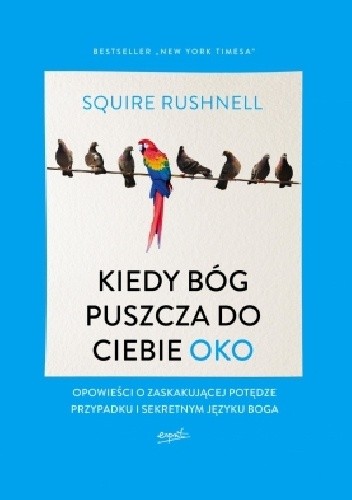 Kiedy Bóg puszcza do ciebie oko
