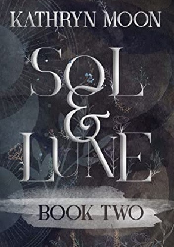 Sol & Lune: Book Two