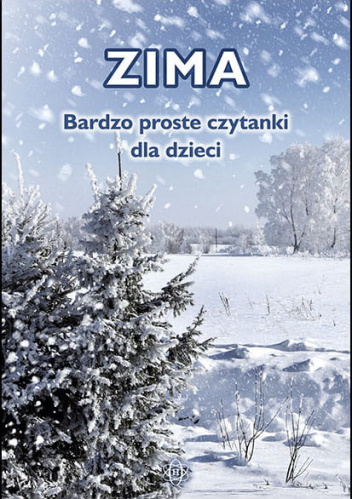 Bardzo proste czytanki dla dzieci Zima