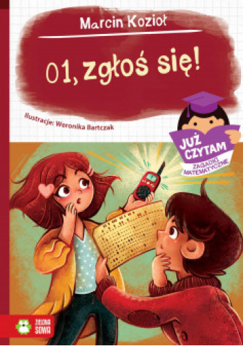 01, zgłoś się. Już czytam. Zagadki matematyczne.