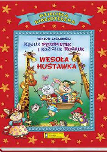 Królik Pędzipiętek i Koziołek Rogalik. Wesoła huśtawka
