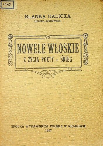 Nowele włoskie; Z życia poety; Śnieg