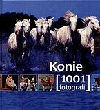 Konie. 1001 fotografii