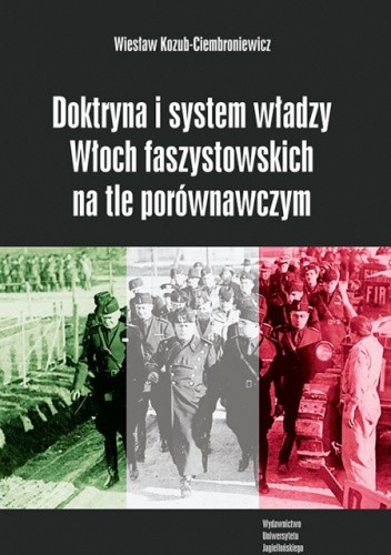 Doktryna i system władzy Włoch faszystowskich na tle porównawczym