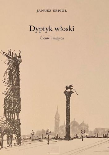 Dyptyk włoski. Cienie i miejsca