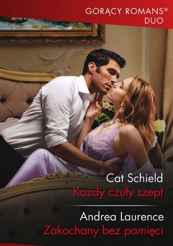 Każdy czuły szept; Zakochany bez pamięci