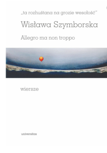 "ta rozhuśtana na grozie wesołość". Allegro ma non troppo