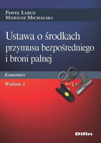 Ustawa o środkach przymusu bezpośredniego i broni palnej
