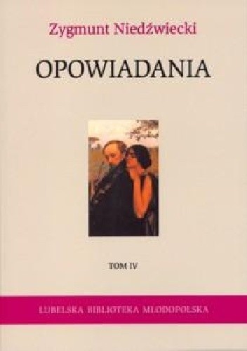 Opowiadania. Tom IV