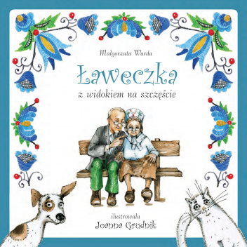 Ławeczka z widokiem na szczęście