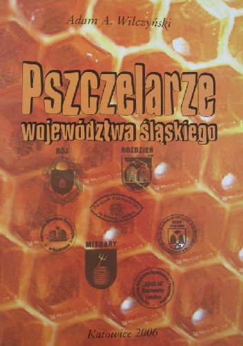 Pszczelarze województwa śląskiego