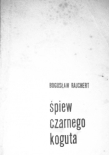 Śpiew czarnego koguta
