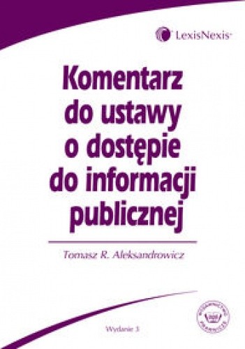 Komentarz do ustawy o dostępie do informacji publicznej