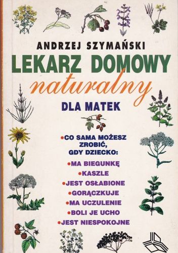 Lekarz domowy naturalny dla matek