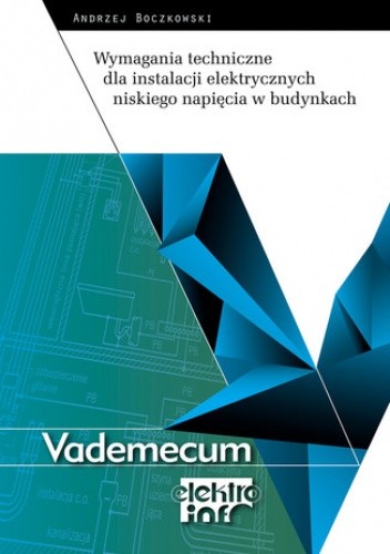 Wymagania techniczne dla instalacji elektrycznych niskiego napięcia w budynkach wyd.2