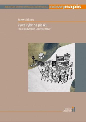 Żywe ryby na piasku. Poeci londyńskich Kontynentów.