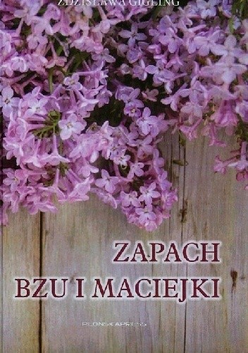 Zapach bzu i maciejki