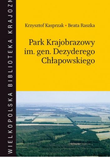 Park Krajobrazowy im. gen. Dezyderego Chłapowskiego