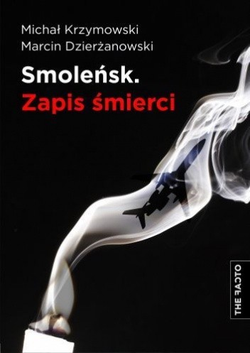 Smoleńsk. Zapis Śmierci
