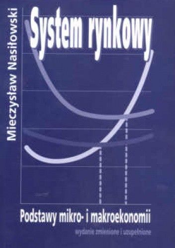 System rynkowy. Podstawy mikro- i makroekonomii