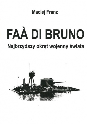 Faà di Bruno. Najbrzydszy okręt wojenny świata