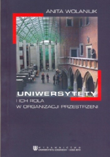 Uniwersytety i ich rola w organizacji przestrzeni