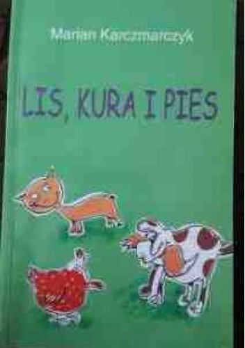 Lis, kura i pies