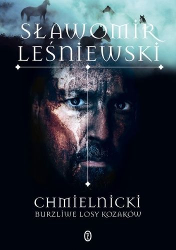 Chmielnicki. Burzliwe losy Kozaków