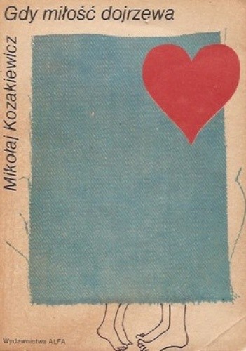 Gdy miłość dojrzewa