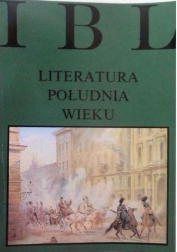 Literatura południa wieku. Twórczość lat sześćdziesiątych XIX stulecia wobec romantyzmu i pozytywizmu